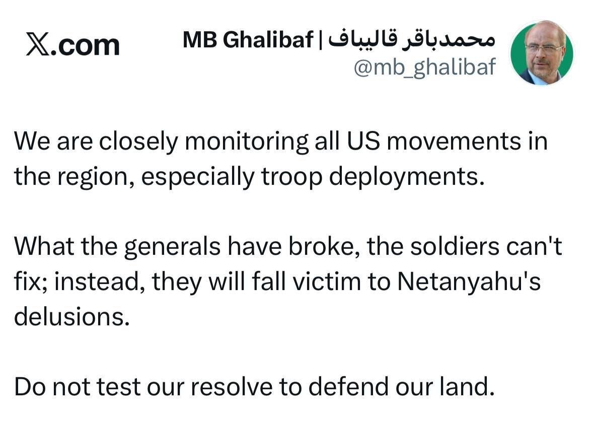 قالیباف: ما از نزدیک استقرار سربازان ایالات متحده در منطقه را زیر نظر داریم